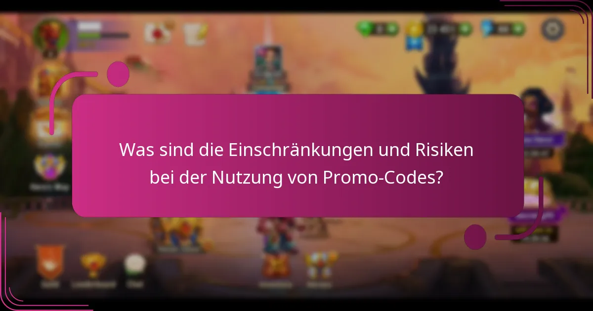 Was sind die Einschränkungen und Risiken bei der Nutzung von Promo-Codes?