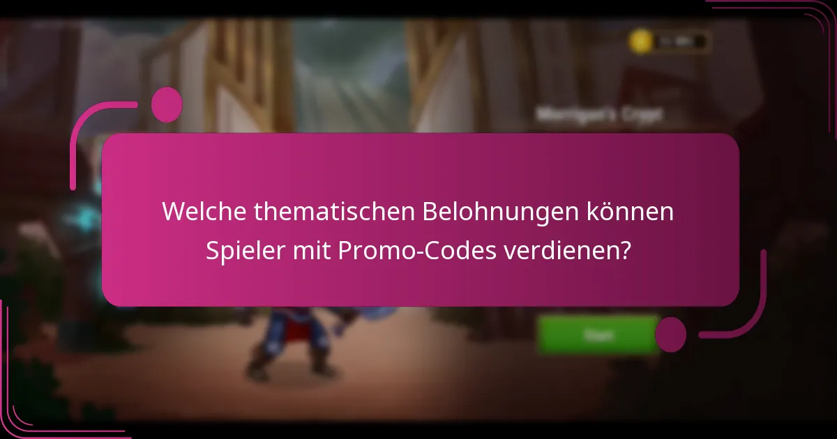 Welche thematischen Belohnungen können Spieler mit Promo-Codes verdienen?