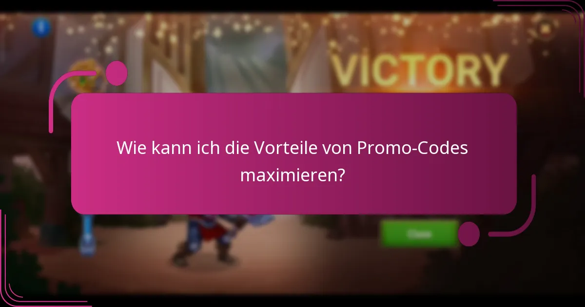 Wie kann ich die Vorteile von Promo-Codes maximieren?