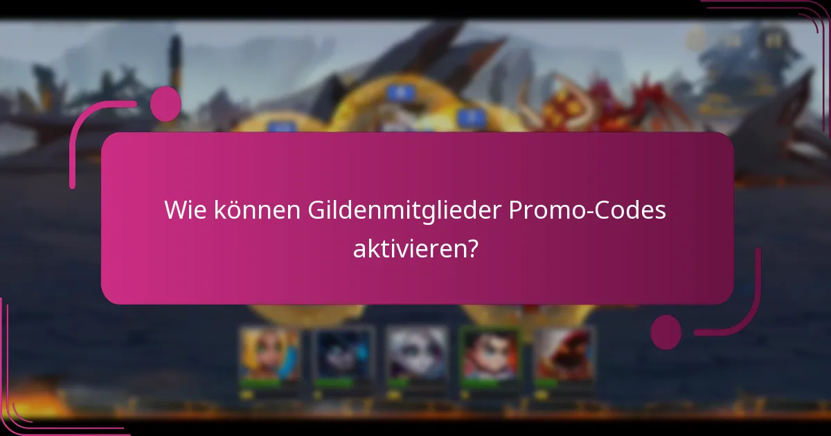 Wie können Gildenmitglieder Promo-Codes aktivieren?